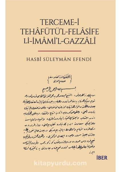 Terceme-I Tehafütü’l-Felasife Li-Imami’l Gazzalî