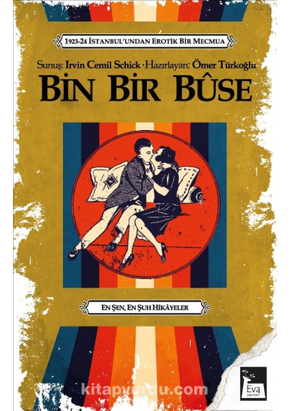 Bin Bir Buse 1923-24 Istanbul’undan Erotik Bir Mecmua