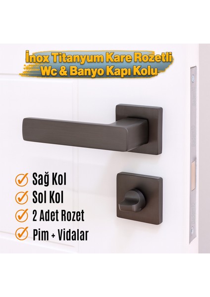 Wc Banyo Tipi Kapı Kolu Rozetli Sağ Sol Inox Titanyum Uygun Modern Iç Kapı Kilitli 1 Takım modelleri