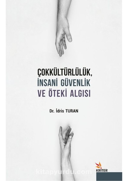 Çokkültürlülük, Insani Güvenlik ve Öteki Algısı