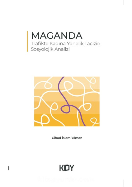 Maganda Trafikte Kadına Yönelik Tacizin Sosyolojik Analizi