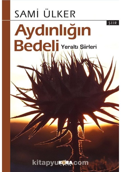 Aydınlığın Bedeli Yeraltı Şiirleri