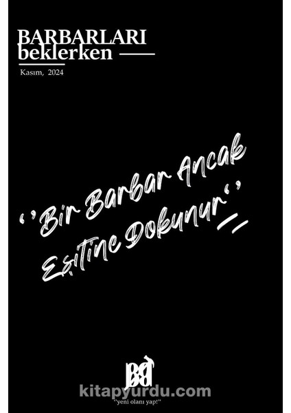 Barbarları Beklerken - Kasım 2024