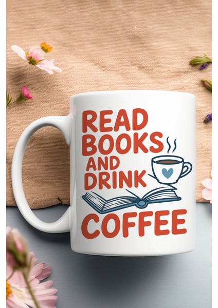 Read Books And Coffee Baskılı Hediyelik Kupa Bardak