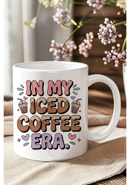In My Iced Coffee Era Baskılı Hediyelik Kupa Bardak