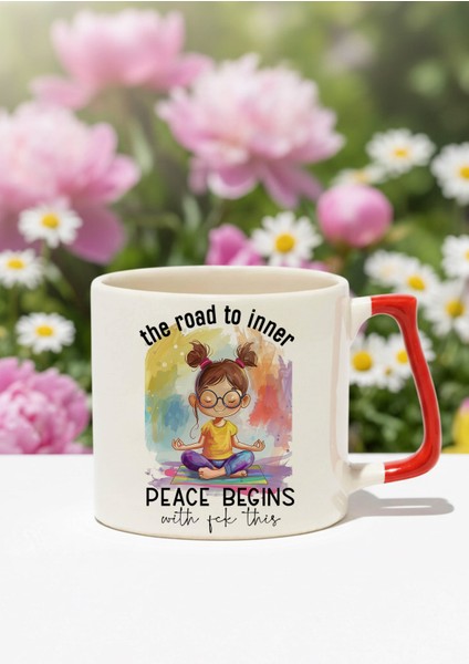 The Road To Inner Peace Begins Baskılı Kırmızı D Kulplu Kupa Bardak