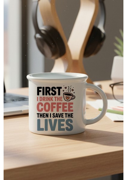 First I Drink The Coffee Baskılı Enamel Görünümlü Seramik Vintage Kupa Bardak