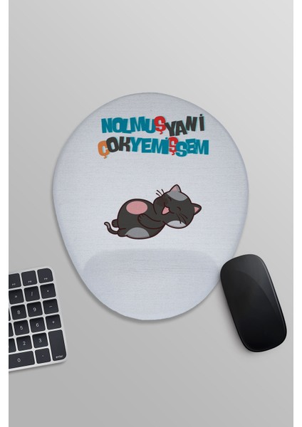 Nolmuş Çok Yemişsem Komik Eğlenceli Baskılı Oval Bilek Destekli Mousepad