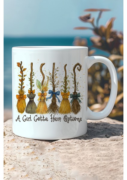 A Girl Gotta Have Options Baskılı Hediyelik Kupa Bardak
