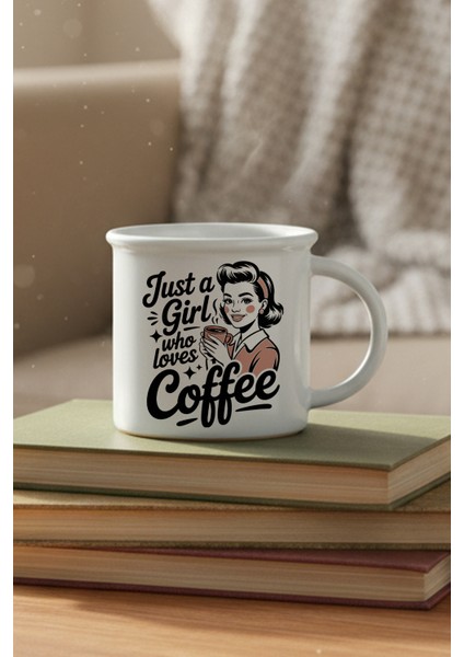 Just A Girl Who Loves Coffee Baskılı Enamel Görünümlü Seramik Vintage Kupa Bardak