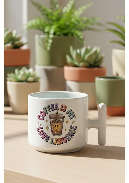 Coffee Is My Love Language Baskılı Hediyelik T Kulplu Latte Fincanı Kupa Bardak