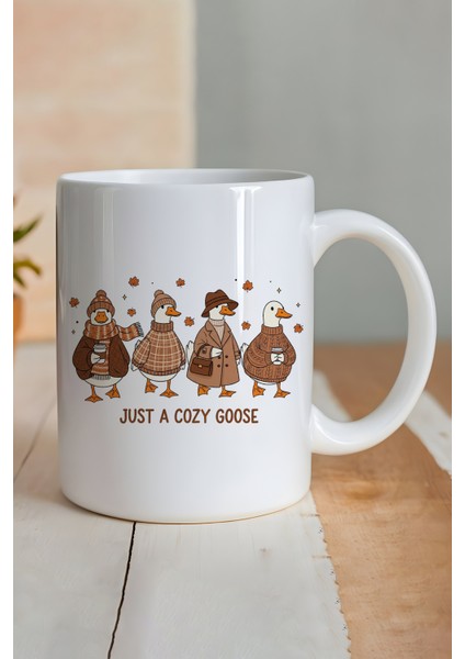 Just A Cozy Goose Sonbahar Sevimli Kazlar Baskılı Hediyelik Kupa Bardak