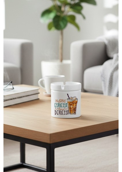 More Espresso Less Depresso Baskılı Seramik Kapaklı Kokusuz Küllük