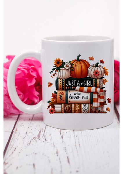Just A Girl Who Loves Fall Baskılı Hediyelik Kupa Bardak