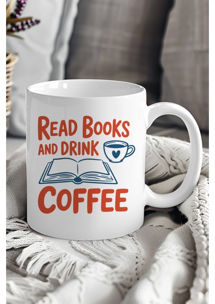 Read Books And Coffee No:2 Baskılı Hediyelik Kupa Bardak