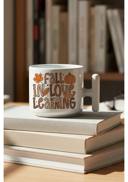Fall In Love With Learning Baskılı Hediyelik T Kulplu Latte Fincanı Kupa Bardak