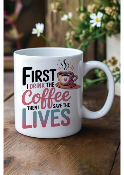 First The Coffee Baskılı Hediyelik Kupa Bardak
