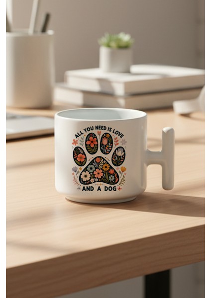All You Need Is Love And A Dog Baskılı Hediyelik T Kulplu Latte Fincanı Kupa Bardak