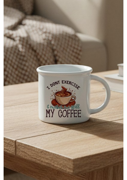 I Dont Exercise It Makes Me Spill My Coffee Baskılı Enamel Görünümlü Seramik Vintage Kupa Bardak