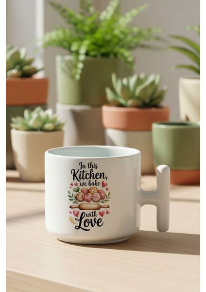 In This Kitchen We Baked With Love Baskılı Hediyelik T Kulplu Latte Fincanı Kupa Bardak