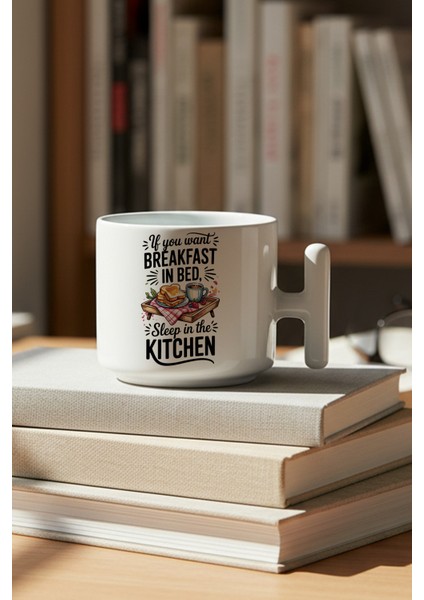 If You Want Breakfast Baskılı Hediyelik T Kulplu Latte Fincanı Kupa Bardak