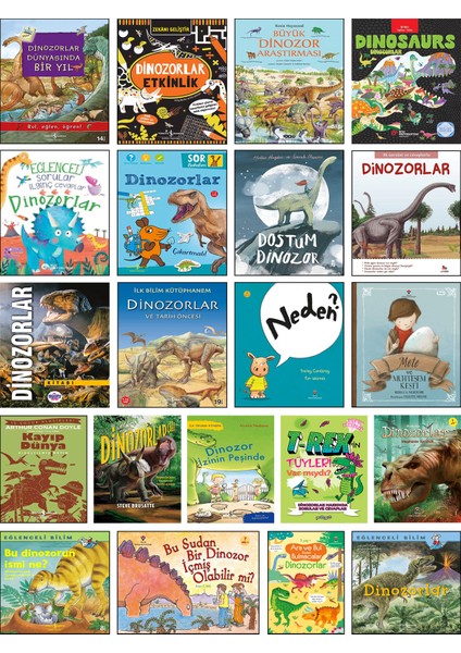 Kayıp Dünya + Dinozorlar Çağı + Dinozor Izinin Peşinde + T-Rex'in Tüyleri Var Mıydı? + Bu Dinozorun Ismi Ne? + Mete ve Muhteşem Keşfi + Sor Bakalım + Dostum Dinozor + Ilk Sorular ve Cevaplarla / 21'li
