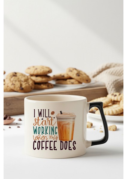 I Will Start Working When My Coffee Does Baskılı Siyah D Kulplu Kupa Bardak
