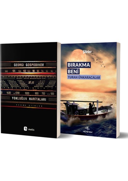 Yokluğun Haritaları Seçme Şiirler - Bırakma Beni
