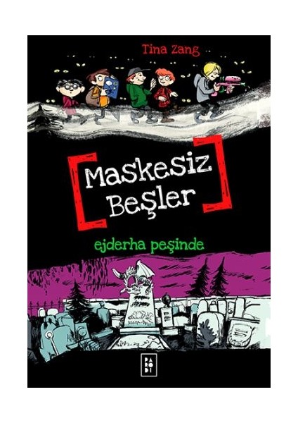 Maskesiz Beşler 3 - Ejderha Peşinde