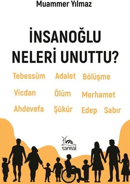 Insanoğlu Neleri Unuttu?