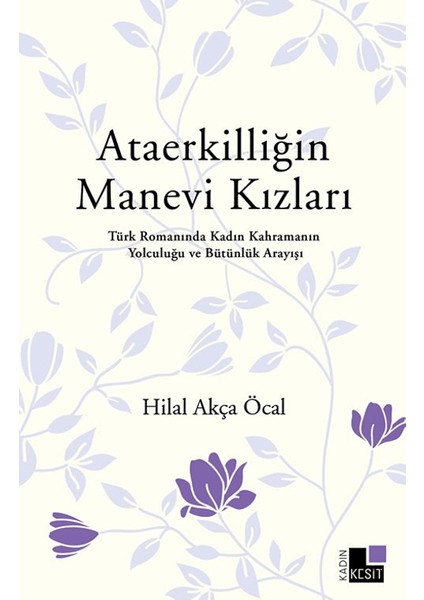 Ataerkilliğin Manevi Kızları