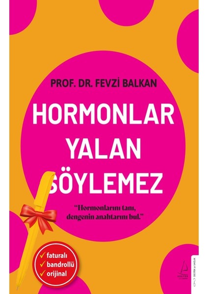 Alfa Kalem+ Hormonlar Yalan Söylemez (Fevzi Balkan) Yeni Kişisel Destek Kitap
