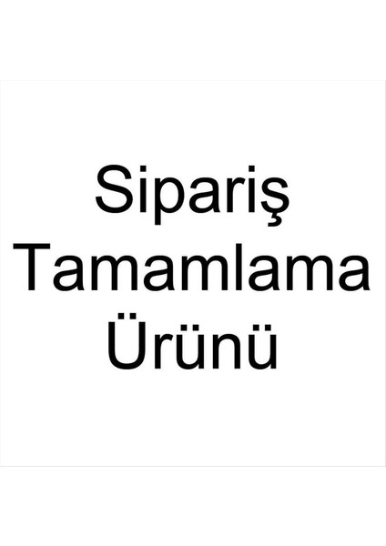 Sipariş Tamamlama Ürünü