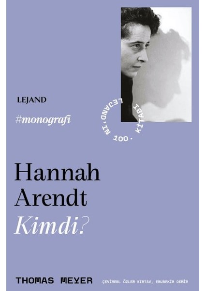 Hannah Arendt Kimdi?