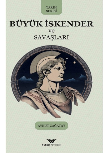 Büyük Iskender ve Savaşları