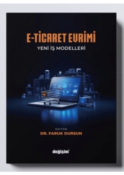 E-Ticaret Evrimi Yeni Iş Modelleri
