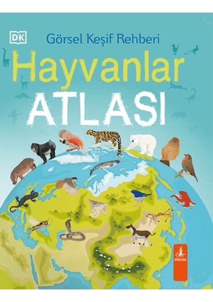 Görsel Keşif Rehberi - Hayvanlar Atlası