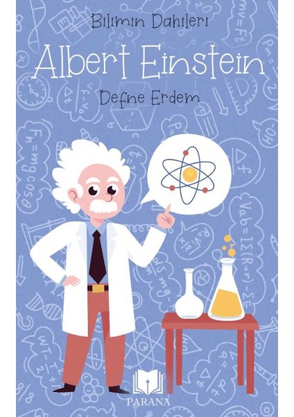 Albert Einstein – Bilimin Dahileri