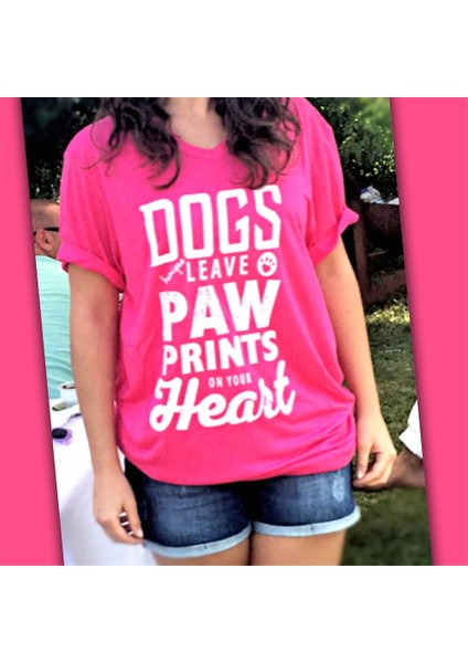 Dogs Leave Paw Prints On Your Heart Pembe Tişört