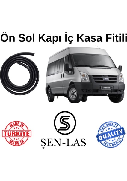 Ford Transit (2007-2014) Şen-Las Sol Ön Kapı Fitili ŞL34902