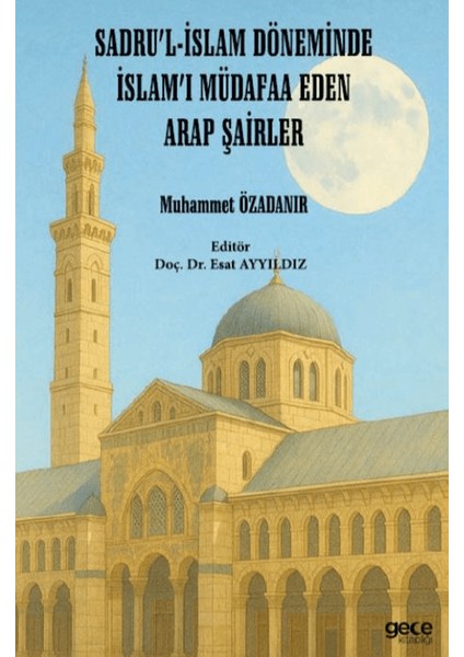 Sadru’l-Islam Döneminde Islam’ı Müdafaa Eden Arap Şairler