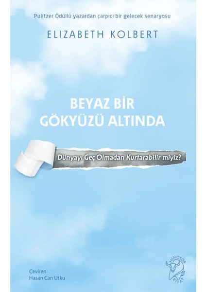 Beyaz Bir Gökyüzü Altında – Dünyayı Geç Olmadan Kurtarabilir Miyiz?