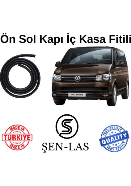 Volkwagen Caravelle T6 Şen-Las Sol Ön Kapı Fitili ŞL37502