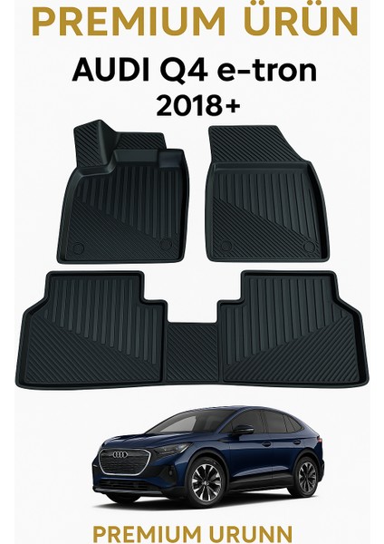 Audi Q4 E-Tron 2018+ Uyumlu 3D Oto Paspas Premium