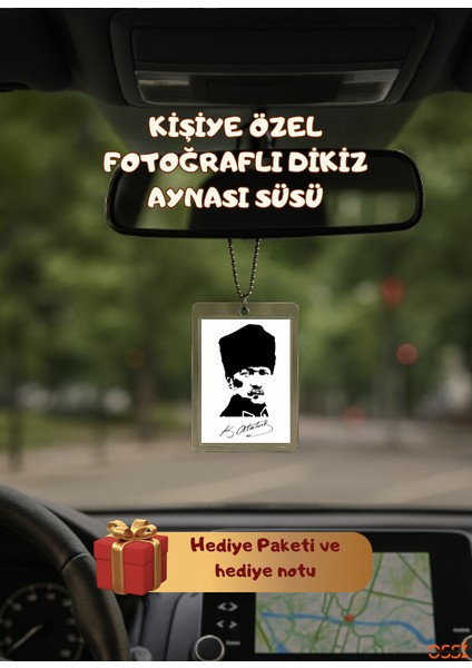 Mustafa Kemal Atatürk, Çift Taraflı Araba Hediyesi, Araba Süsü, Dikiz Aynası Süsü, Hediye, Baba, Sevgili, Anne
