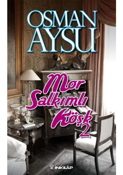 Mor Salkımlı Köşk 2