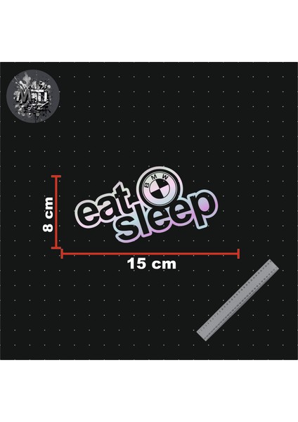 Eat Sleep Bmw Sticker 15X8 cm Jdm Araba-Moto-Laptop Cam Etiket Hologram Etiket Arma Sticker fiyatları