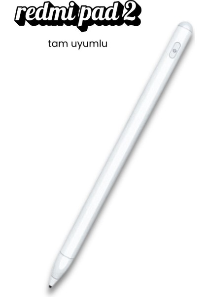Redmi Pad 2 Xiaomi Tam Uyumlu Dokunmatik Ekran Şarjlı Tablet Kalemi