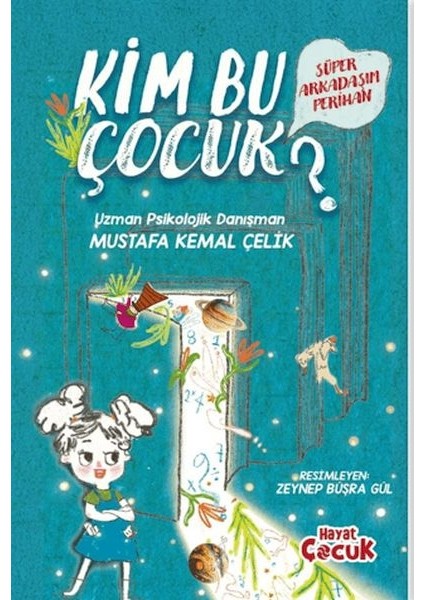 Süper Arkadaşım Perihan - Kim Bu Çocuk?