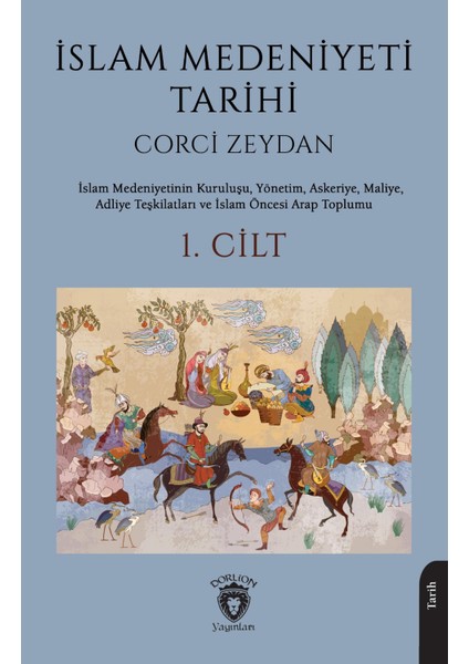 Islam Medeniyeti Tarihi 1. Cilt